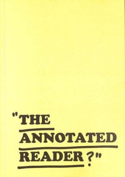 THE ANNOTATED READER, Ryan Gander and Jonathan P. Watts - Paperback - 9781907908545
