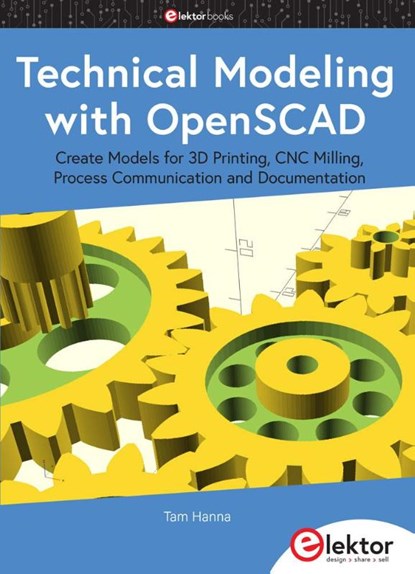 Technical Modeling with OpenSCAD, Tam Hanna - Paperback - 9781907920998