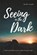 Seeing in the Dark, Hilary Allen - Paperback - 9781907929649