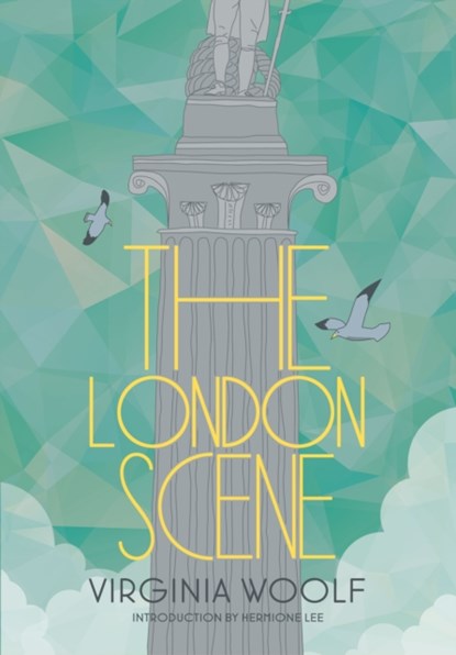 The London Scene, Hermione Lee ; Virginia Woolf - Gebonden - 9781907970429