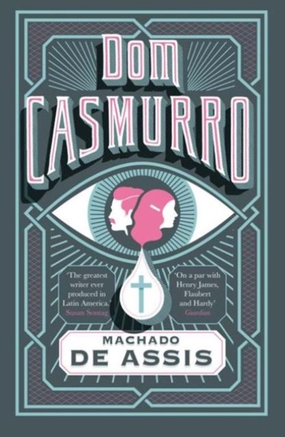 Dom Casmurro, Machado de Assis - Paperback - 9781907970504