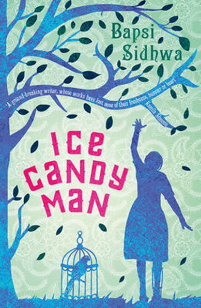 Ice-Candy Man, Bapsi Sidhwa - Paperback - 9781907970634