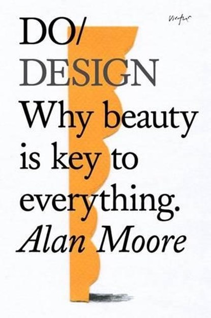Do Design, Alan Moore - Paperback - 9781907974281