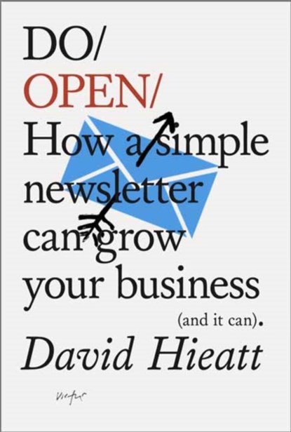 Do Open, David Hieatt - Paperback - 9781907974304