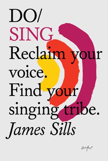 Do Sing, James Sills - Paperback - 9781907974700