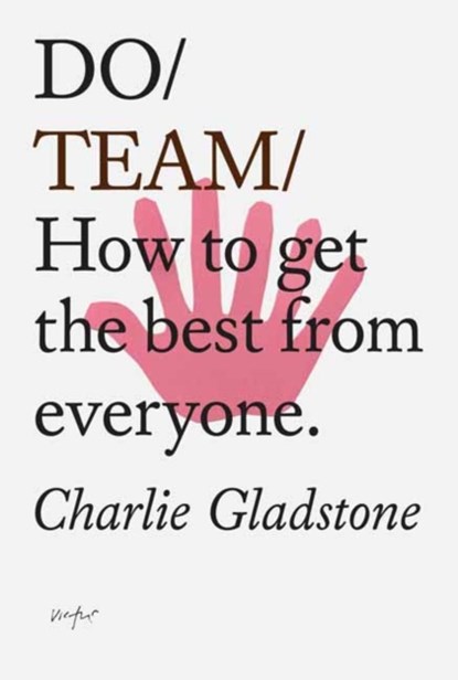 Do Team, Charlie Gladstone - Paperback - 9781907974885