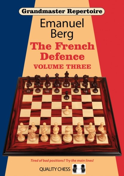 Grandmaster Repertoire 16: The French Defence: Volume 3, Emanuel Berg - Paperback - 9781907982859