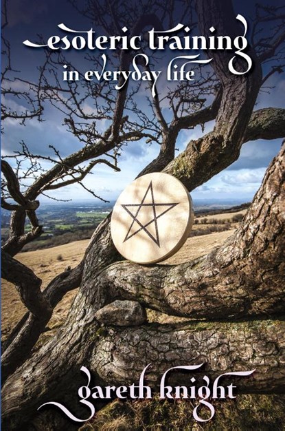 Esoteric Training in Everyday Life, Gareth Knight - Paperback - 9781908011343