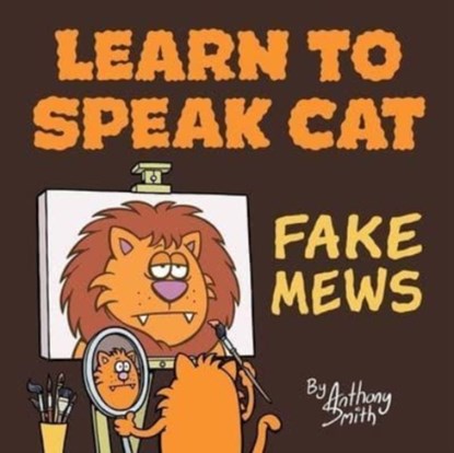 Learn to Speak Cat, Anthony Smith - Paperback - 9781908030474