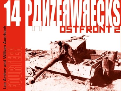 Panzerwrecks 14, Lee Archer ; William Auerbach - Paperback - 9781908032041