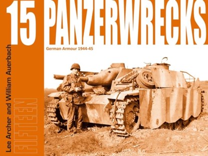 Panzerwrecks 15, Lee Archer ; William Auerbach - Paperback - 9781908032058