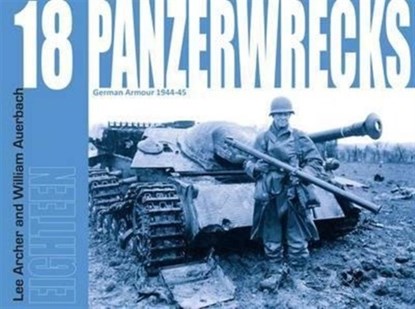 Panzerwrecks 18, Lee Archer ; William Auerbach - Paperback - 9781908032102