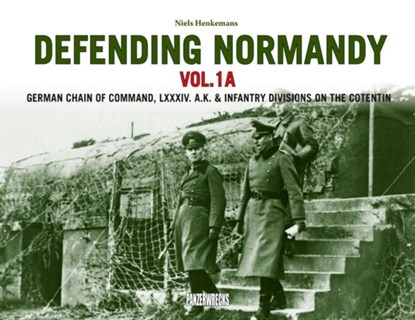 Defending Normandy Vol.1A, Niels Henkemans - Gebonden - 9781908032256