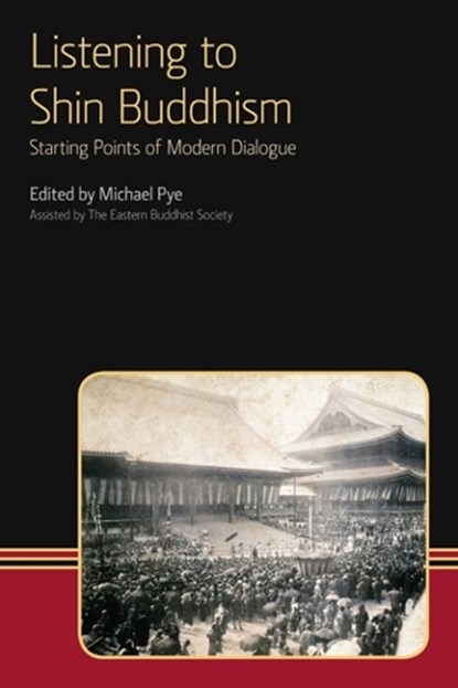 Listening to Shin Buddhism, PYE,  Michael - Gebonden - 9781908049162