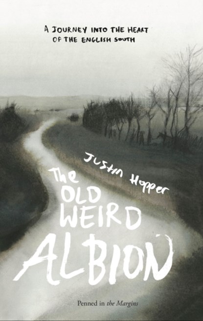 The Old Weird Albion, Justin Hopper - Paperback - 9781908058379