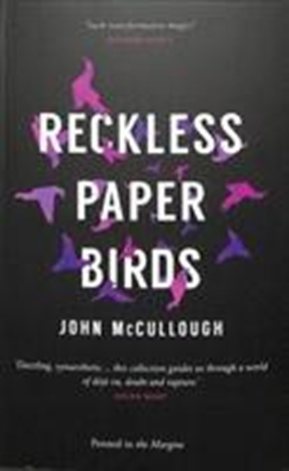 Reckless Paper Birds, John McCullough - Paperback - 9781908058638
