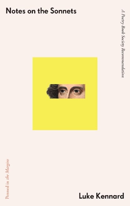 Notes on the Sonnets, Luke Kennard - Paperback - 9781908058812
