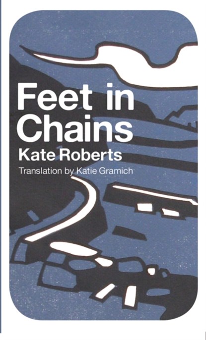 Feet in Chains, Kate Roberts - Paperback - 9781908069566