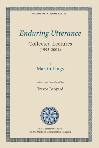 Enduring Utterance, Martin Lings - Paperback - 9781908092090