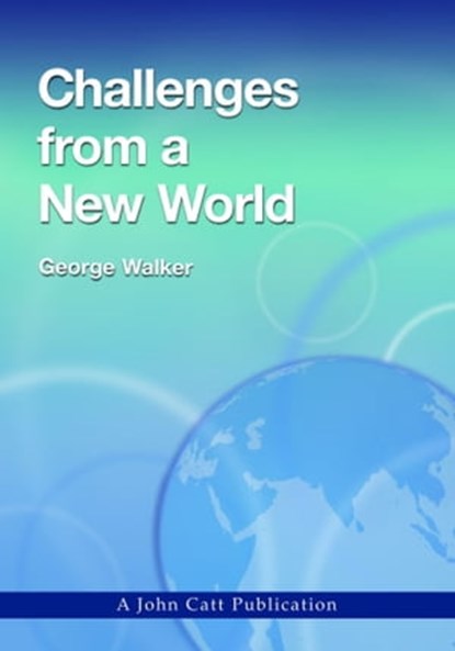 Challenges from a New World, George Walker - Ebook - 9781908095084
