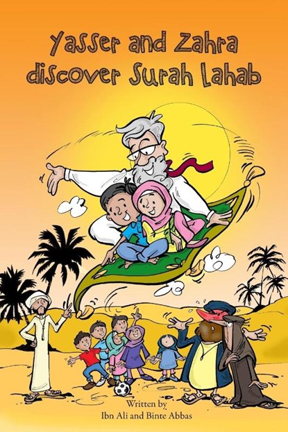 Yasser and Zahra Discover Surah Lahab, Binte Abbas Ibn Ali - Paperback - 9781908110459
