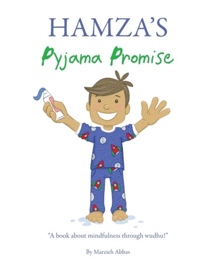 Hamza's Pyjama Promise, ABBAS,  Marzieh - Paperback - 9781908110633