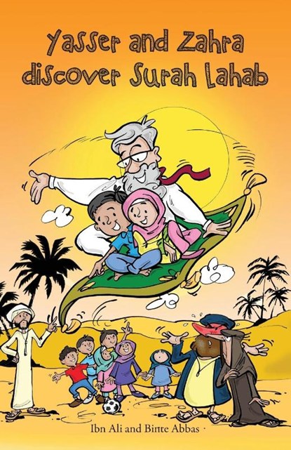 Yasser and Zahra Discover Surah Lahab, Binte Abbas ; Ibn Ali - Paperback - 9781908110817