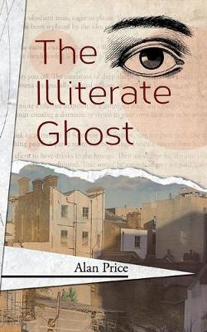 The Illiterate Ghost, Alan Price - Overig - 9781908125910