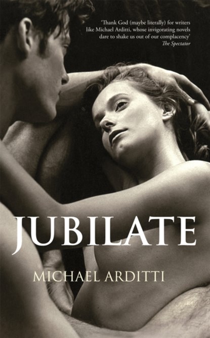 Jubilate, Michael Arditti - Paperback - 9781908129406