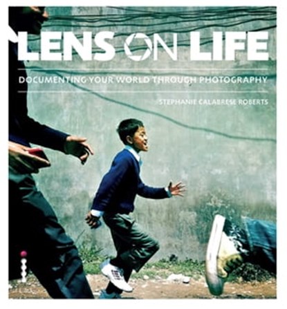 Lens on Life, Stephanie C. Roberts - Ebook - 9781908150868