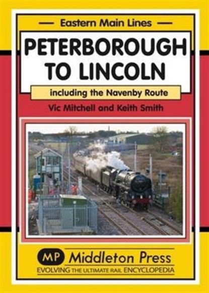 Peterborough to Lincoln, Vic Mitchell - Gebonden - 9781908174895