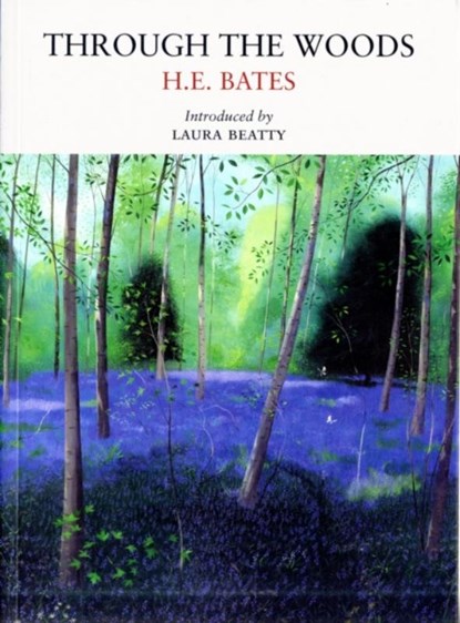 Through the Woods, H. E. Bates - Paperback - 9781908213020