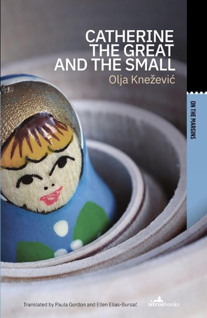 Catherine the Great and the Small, Olja Knezevic - Paperback - 9781908236401