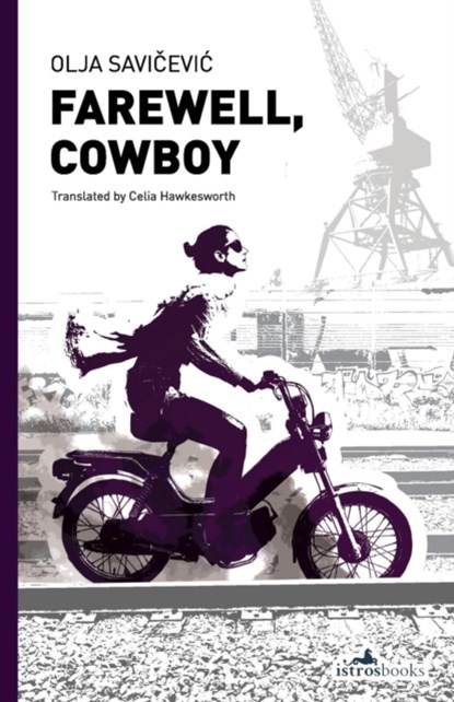 Farewell, Cowboy, Olja Savicevic - Paperback - 9781908236487