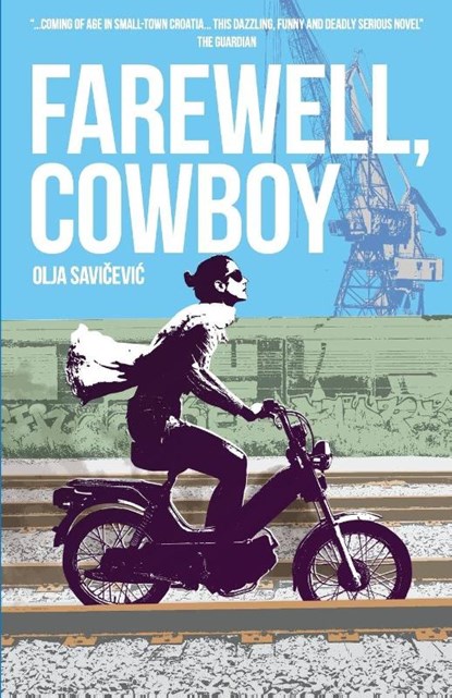 Farewell, Cowboy, Olja Savicevic - Paperback - 9781908236487