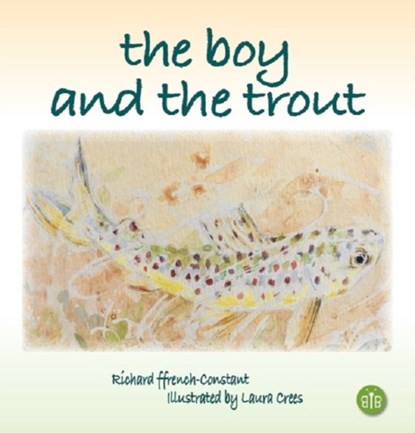 The Boy and the Trout, niet bekend - Gebonden - 9781908241580