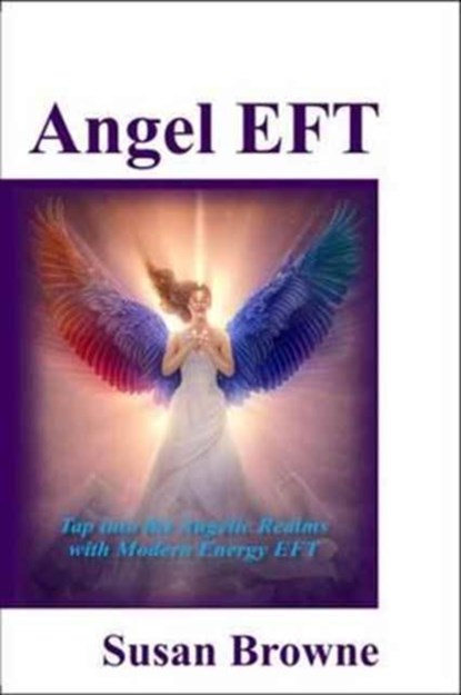 Angel EFT, Susan Browne - Paperback - 9781908269843