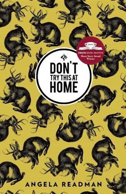 Don't Try This at Home, Angela Readman - Paperback - 9781908276520