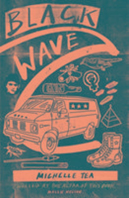 Black Wave, Michelle Tea - Paperback - 9781908276902