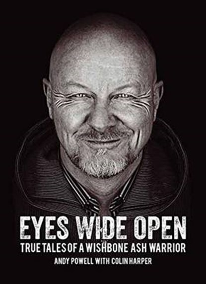Eyes Wide Open, Andy Powell ; Colin Harper - Paperback - 9781908279811