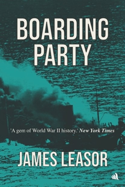 Boarding Party, James Leasor - Paperback - 9781908291028