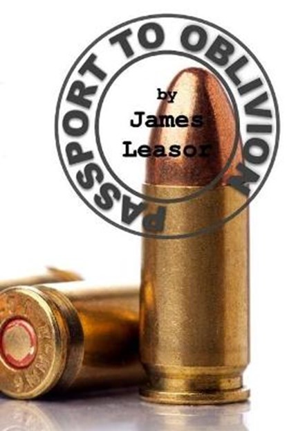 Passport to Oblivion, LEASOR,  James - Paperback - 9781908291080