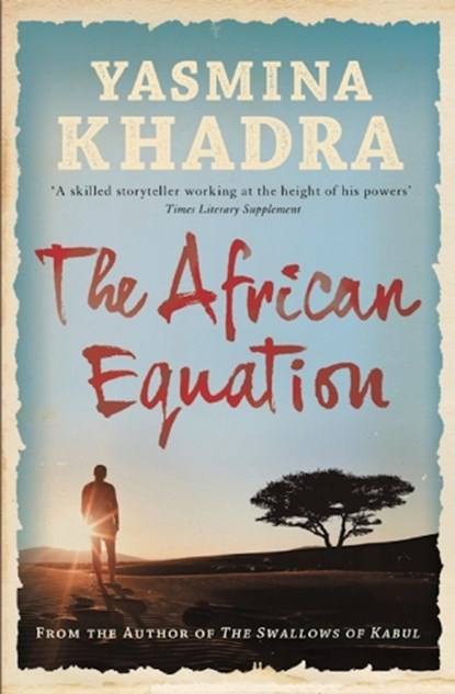 African Equation, Yasmina Khadra - Paperback - 9781908313706