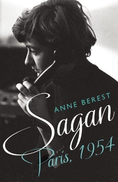 Sagan, Paris 1954, Anne Berest - Paperback - 9781908313898
