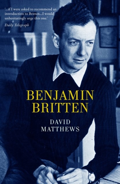 Britten, DAVID (OXFORD UNIVERSITY,  Oxford, UK) Matthews - Paperback - 9781908323385
