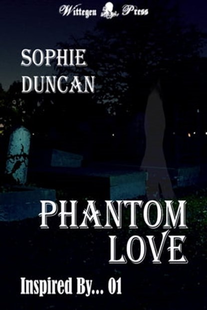 Phantom Love, Sophie Duncan - Ebook - 9781908333933