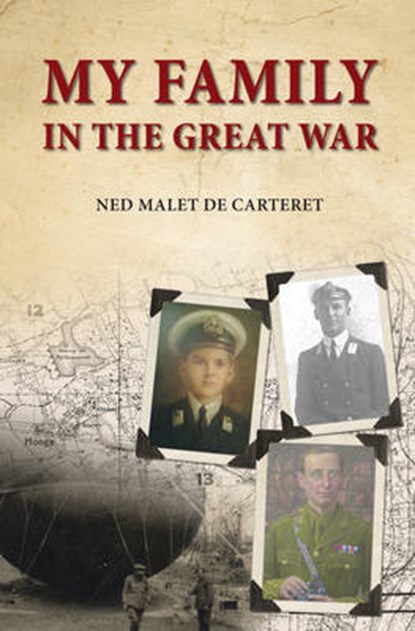 My Family in the Great War, Ned Malet de Carteret - Paperback - 9781908336460
