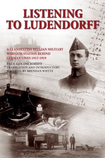 Listening to Ludendorff, Paul Goldschmidt ; Brendan Whyte - Paperback - 9781908336712