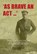 As Brave an Act, niet bekend - Paperback - 9781908336781