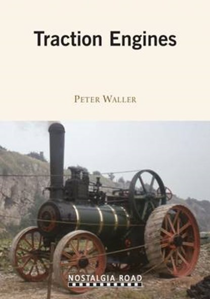 Traction Engines, Peter Waller - Paperback - 9781908347374